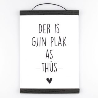 Poster Der Is Gjin Plak As Thûs -Krúskes.nl