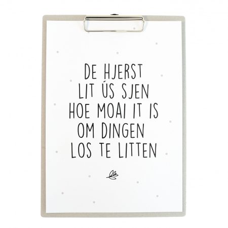 Poster De Hjerst Lit Us Sjen Hoe Moai It Is Om Dingen Los Te Litten - Grijs Klembord A4 - Krúskes.nl