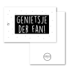 Cadeaulabel Genietsje der fan