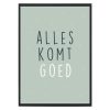 Poster - Alles komt goed - Lijst - Krúskes