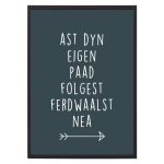 Poster Ast Dyn Eigen Paad Folgest - Blauw - A4