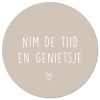 Muurcirkel Nim de tiid en genietsje