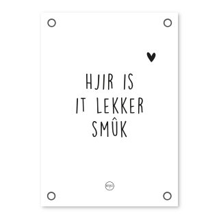 Friese Tuinposter – Hjir is it lekker smûk Kadotips