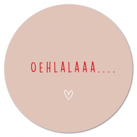 Muurcirkel Oehlalaaa – 20 cm Fries valentijnscadeau