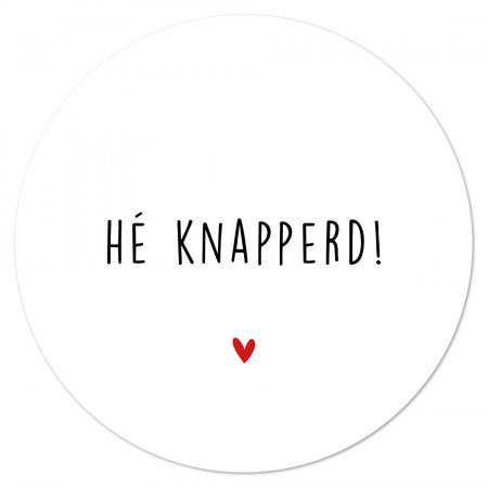 Muurcirkel Hé Knapperd – 30 cm Fries valentijnscadeau