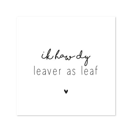 Tegeltje Ik haw dy leaver as leaf Fries valentijnscadeau