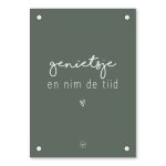 Friese Tuinposter - Genietsje & nim de tiid