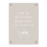 Friese Tuinposter - Litte wy de blomkes bûten sette