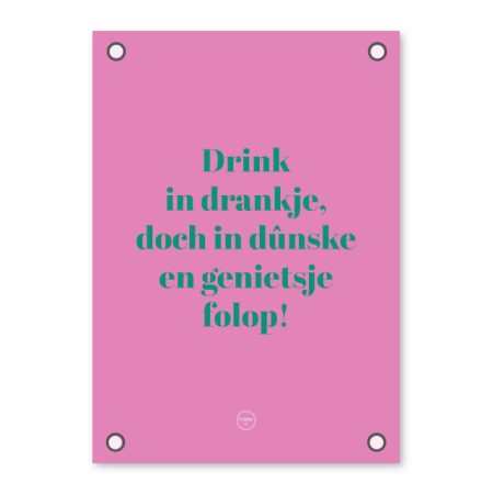 Friese Tuinposter – Drink in drankje Alles voor buiten