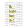 Kaart Ik hâld fan dy - Goudfolie - A5