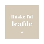 Bordje Húske fol leafde Beige - Forex