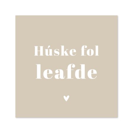 Bordje Húske fol leafde Beige – Forex Kadotips