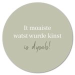 Muurcirkel It moaiste watst wurde kinst - Olijfgroen- 30 cm