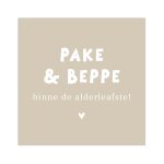 Bordje Pake en Beppe binne de alderleafste