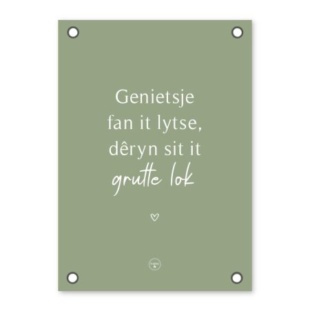 Friese Tuinposter - Genietsje fan it lytse