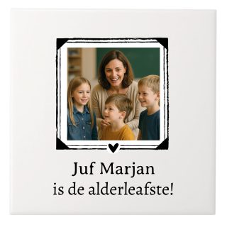 Tegeltje XL 20×20 cm – De alderleafste juf Alles van Kruskes