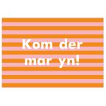 Deurmat Kom der mar yn!