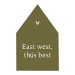 Húske East west, thús best