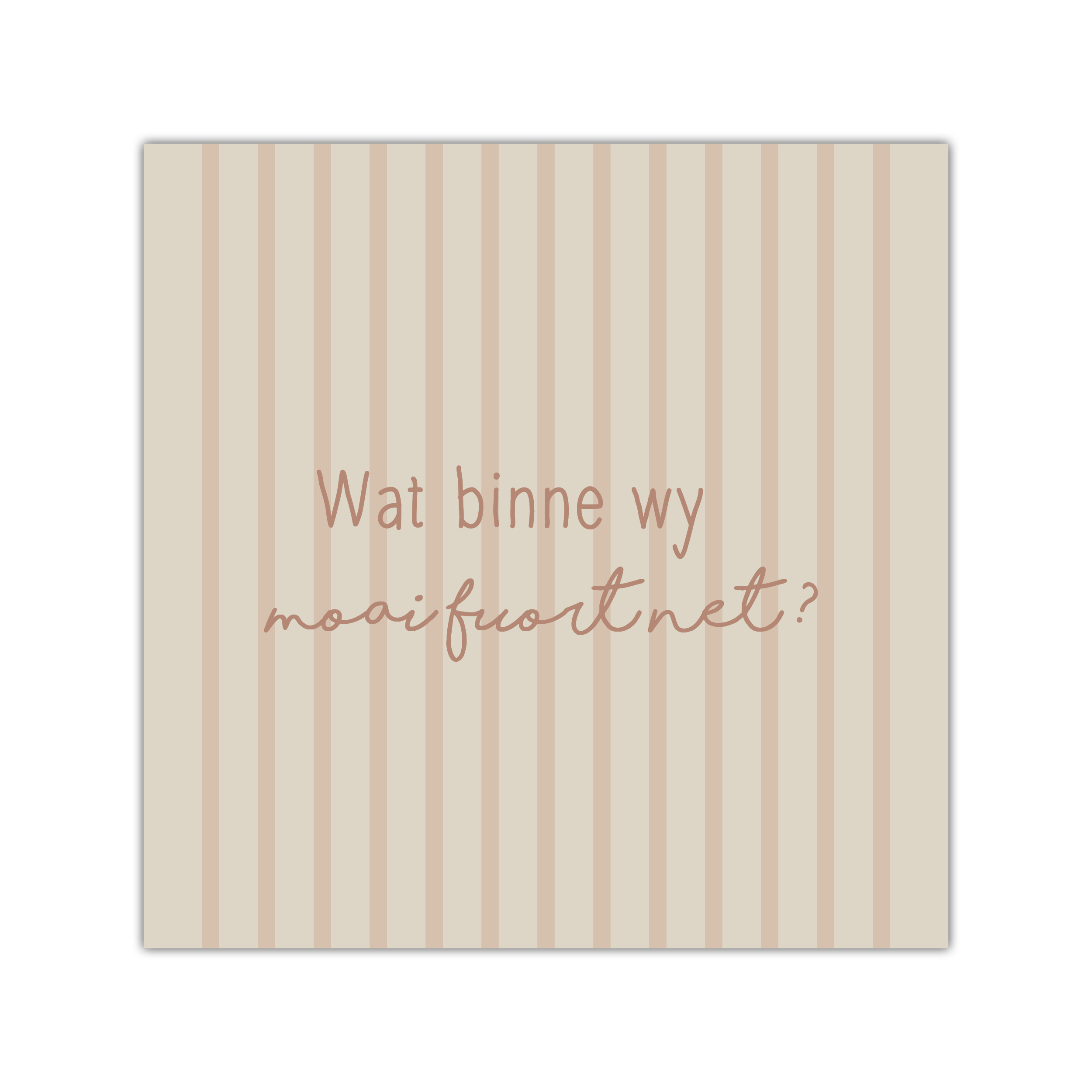 Bordje Wat binne wy moai fuort net? - Forex