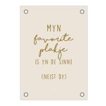 Friese Tuinposter - Myn favorite plakje