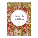 Friese Tuinposter - It bêste plak is bûten