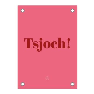 Friese Tuinposter - Tsjoch!