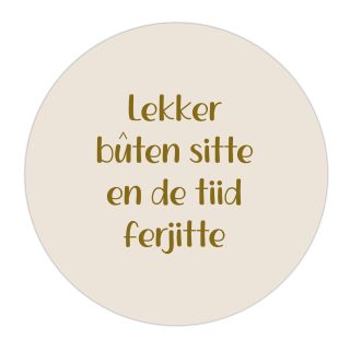 Buiten Muurcirkel Lekker bûten sitte - 30 cm