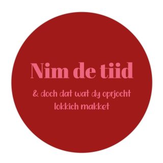 Buiten Muurcirkel Nim de tiid  - 30 cm