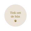 Buiten Muurcirkel Tink om de hûn - 20 cm