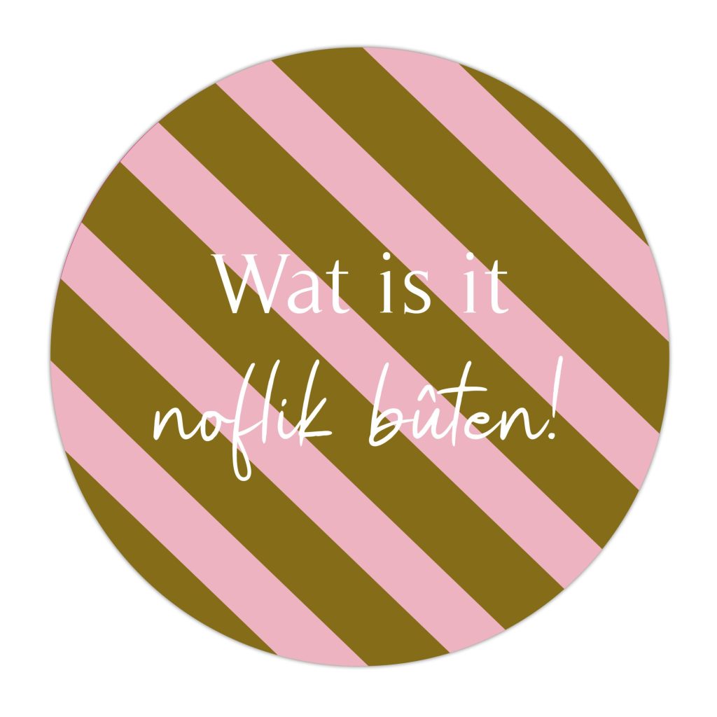 Buiten Muurcirkel Wat is it noflik bûten! – 30 cm Alles van Kruskes