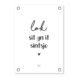 Friese Tuinposter - Lok sit yn it sintsje